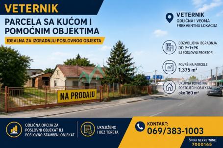  Veternik - Parcela sa kućom i pomoćnim objektima - idealna za izgradnju poslovnog objekta - šifra n