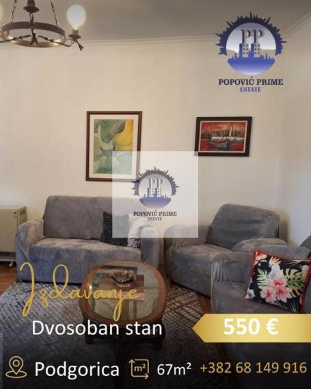 IZDAJE SE DVOSOBAN STAN | 67m² | 550€ – KOD MUZIČKOG CENTRA, PODGORICA
