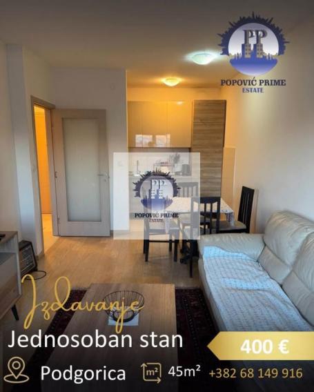 IZDAJE SE JEDNOSOBAN STAN | 45m2|400€ - CITY KVART, PODGORICA